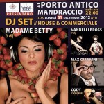 Madame Betty 2012/2013 New Year’s Party @ Porto Antico (GE)